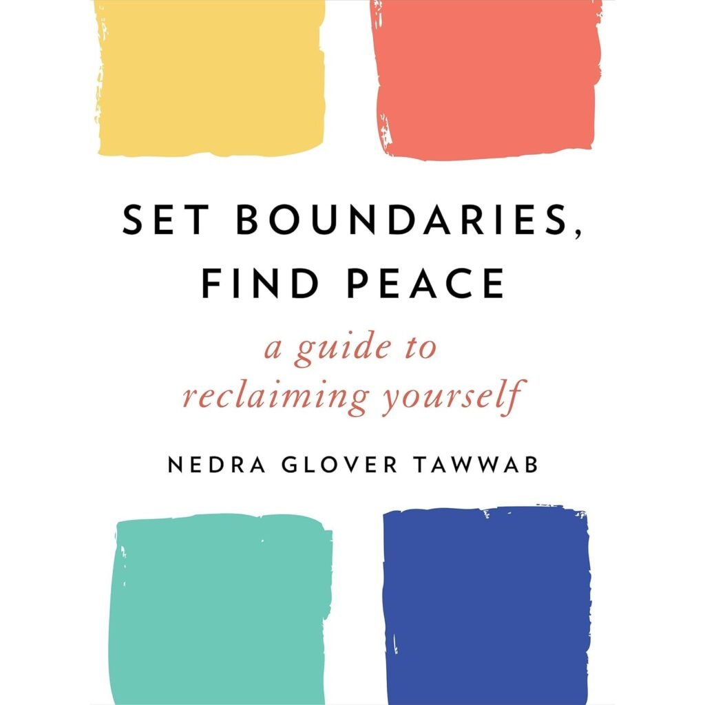 Set Boundaries, Find Peace by Nedra Glover Tawwab, LCSW book cover