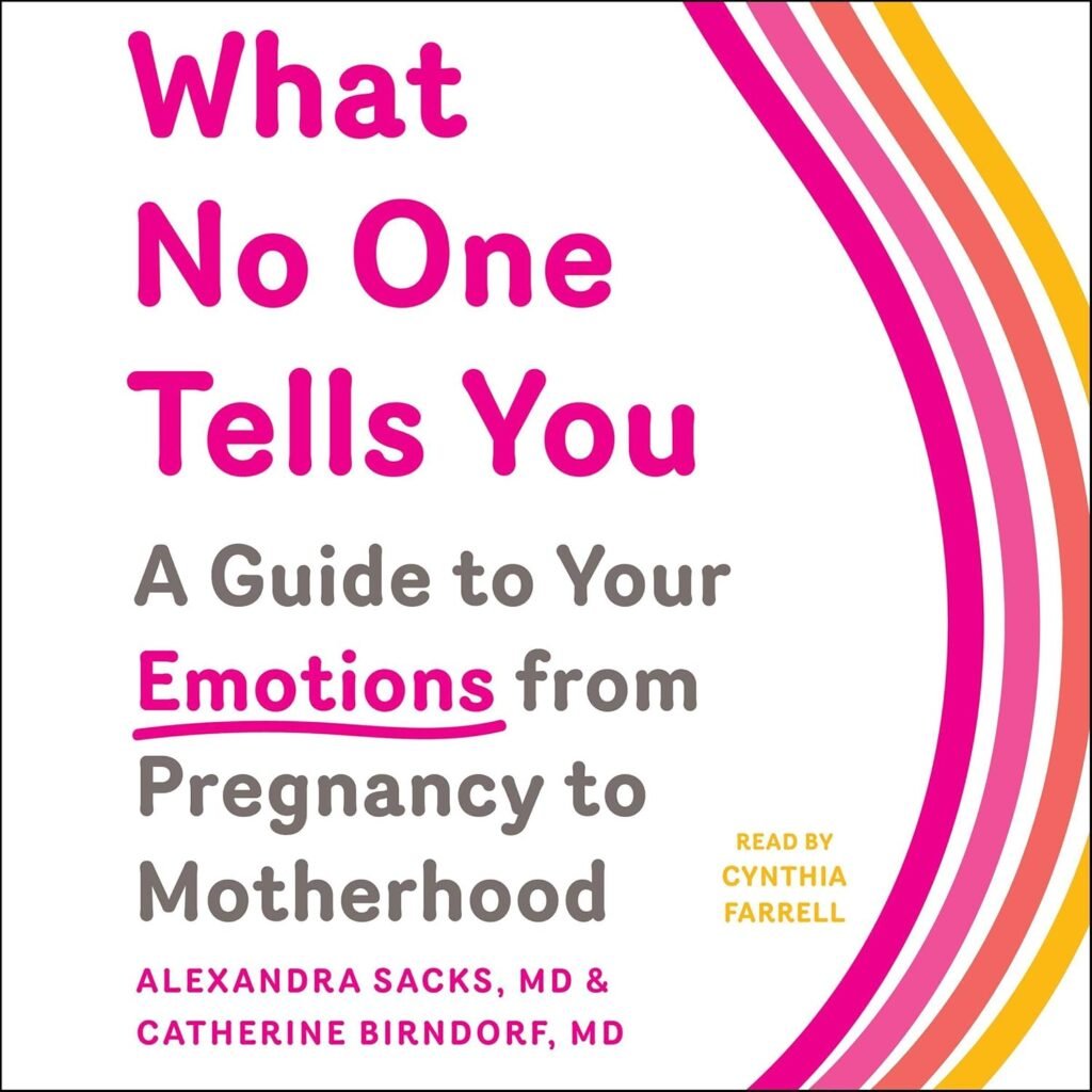 What No One Tells You by Alexandra Sacks, MD, and Catherine Birndorf, MD book cover